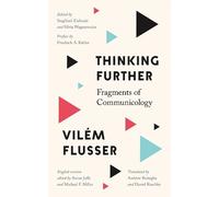 Vilém Flusser Thinking Further (Tascabile) Electronic Mediations