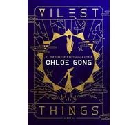 Chloe Gong Vilest Things (Copertina rigida) Flesh & False Gods