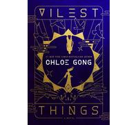 Vilest Things: A Novel: Volume 2