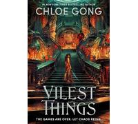 Vilest Things: the fiercely addictive and gripping sequel to the epic fantasy sensation Immortal Longings: 2