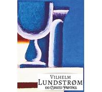 'VILHELM LUNDSTRØM: 100 Curated Paintings'; Luxe Coffee Table Book with High-Quality Full-Page Art Prints; Large A4 Size (8.5x11.69"); Premium Paper ... on Black; With Gallery-Style Commentaries