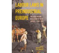 Vilhelm Vilhelmsson Labour Laws in Preindustrial Europe (Tascabile)