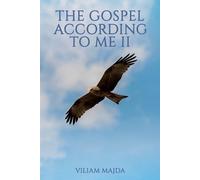 Viliam Majda The Gospel According to Me II (Tascabile)
