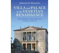 Villa and Palace in the Venetian Renaissance: The Palladian House Between Country and City