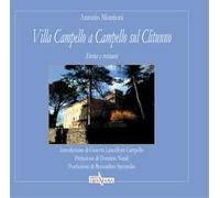 Villa Campello a Campello sul Clitunno. Storia e restauri