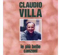 Villa, Claudio - Le Piu' Belle Canzoni