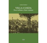 Villa Cozza. Parco urbano e bene comune