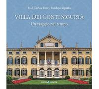 Villa dei Conti Sigurtà. Un viaggio nel tempo