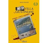 Villa Giustiniani. Intrighi e Monte Argentario