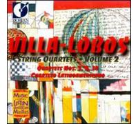 Villa-Lobos/ Cuarteto Latinoamericano - String Quartets 2