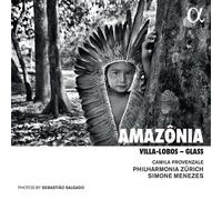Villa-Lobos & Glass: Amazonia - Philharmonia Zurich Camila Provenzale (Audio Cd)