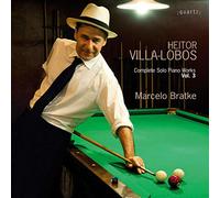 Heitor Villa-Lobos Heitor Villa-Lobos: Complete Solo Piano Works - Volume 3 (CD)