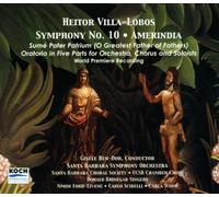 Villa-Lobos H. - Symphony No. 10: Amerindia