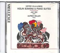 Villa-Lobos, H. - Violin Sonatas & Piano Suite
