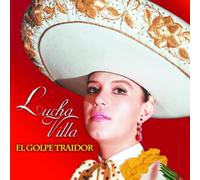 Villa, Lucha - El Golpe Traidor