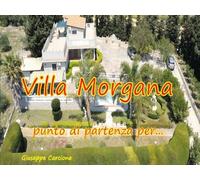 Villa Morgana. Punto di partenza per...