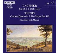 Villa Musica Ensemble – Lachner/Fuchs: Septet/Quintet – CD