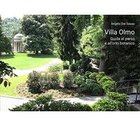 Villa Olmo. Guida al parco e all’orto botanico