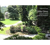 Villa Olmo. Guida al parco e all’orto botanico - 2018 - Nodolibri