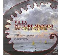 Villa Pittore Mariani. Dimora d'artista a Bordighera