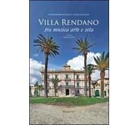Villa Rendano. Tra musica, arte e seta