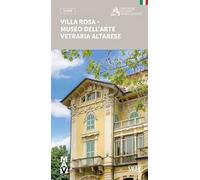 Villa Rosa. Museo dell'arte vetraia altarese