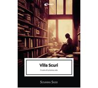 Villa Scuri. Il canto di un'anima sola