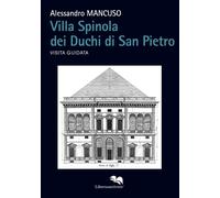 Villa Spinola dei Duchi di San Pietro. Visita guidata - [Liberodiscrivere]