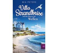 Villa Strandbrise und das Flüstern der Wellen