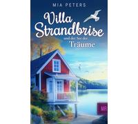 Villa Strandbrise und der See der Träume