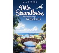 Villa Strandbrise und die Brücken des Schicksals