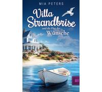 Villa Strandbrise und die Flut der Wünsche