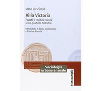 Villa Victoria. Povertà e capitale sociale in un quartiere di Boston