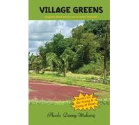 VILLAGE GREENS: original short stories set in rural Trinidad
