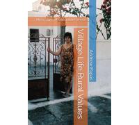 Village Life Rural Values: Mesanagros Rhodes Island Greece