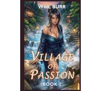 Village of Passion - Book 2: LitRPG Harem Progression Fantasy Adventure