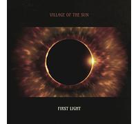 Village of The Sun First Light (CD) Album
