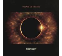 Village of the Sun - First Light