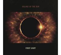 Village of the Sun - First Light