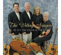 Village Singers - He Put The Color In The Rose