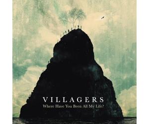 Villagers - Where Have You Been All My Lif
