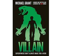 Villain: A Gripping YA Sequel to the Globally Bestselling GONE Series