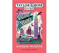 Villains in Venice: A children's mystery adventure: Book 3