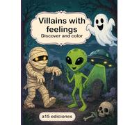 Villains with Feelings: Coloring Book for Recognizing Emotions
