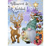 Villancicos de Navidad. Letras de 30 Canciones Tradicionales Navideñas ¡A todo Color! Libro Para niños y adultos.