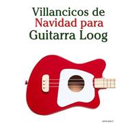 Villancicos de Navidad para Guitarra Loog