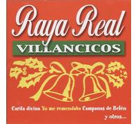 VILLANCICOS - VILLANCICOS - RAYA REAL - CARITA DIVINA