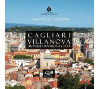 Cagliari. Villanova. Un paese dentro la città