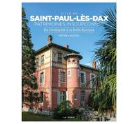 Ville de Saint-Paul-Lès-Dax : Patrimoines insoupçonnés: Patrimoines insoupconnés