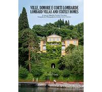 Ville, dimore e corti lombarde. Ediz. italiana e inglese